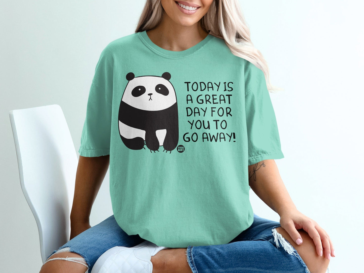 Today Is A Great Day For You To Go Away! Shirt