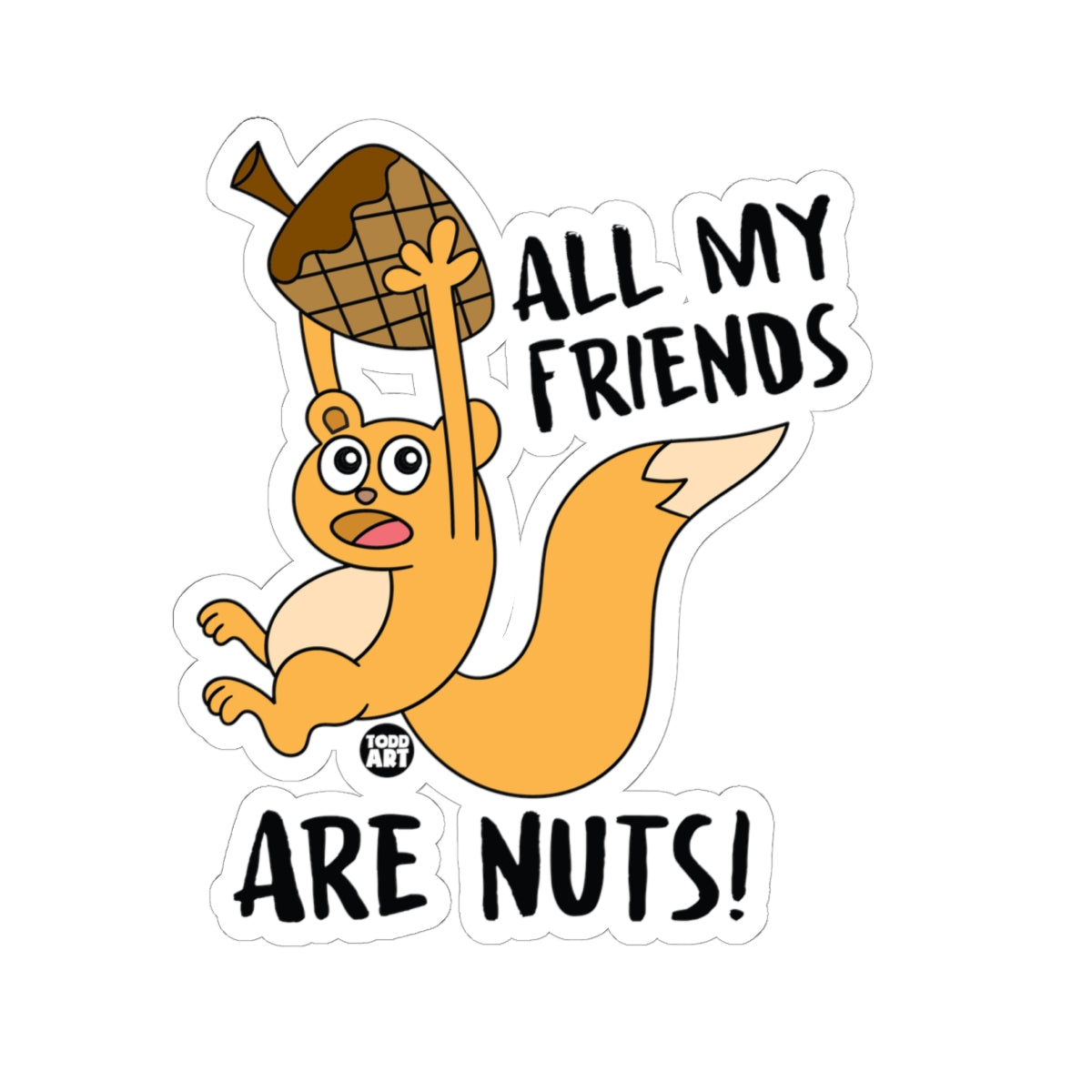 all-my-friends-nuts-squirrel