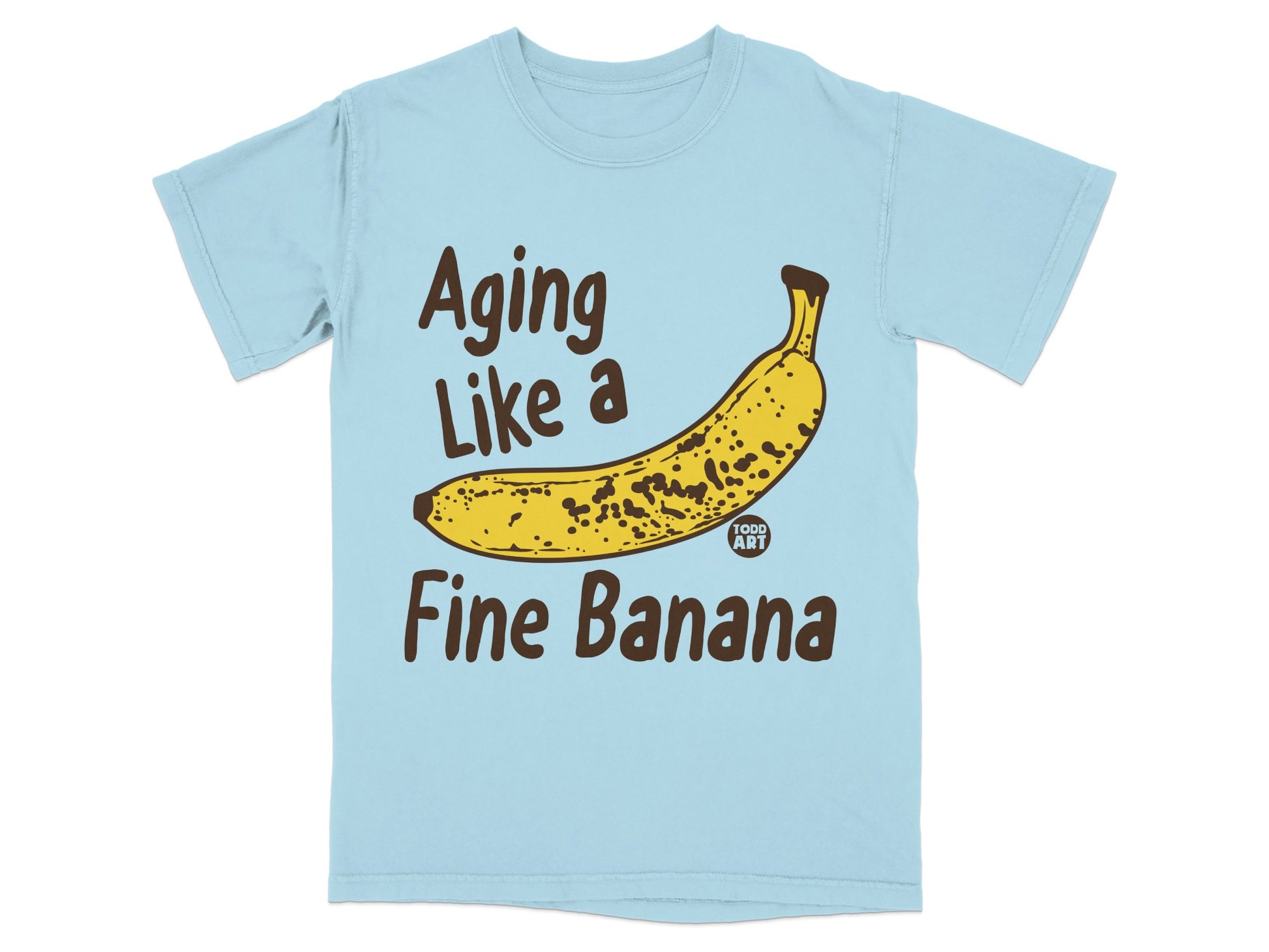 Aging Like a Fine Banana Humorous Statement product type