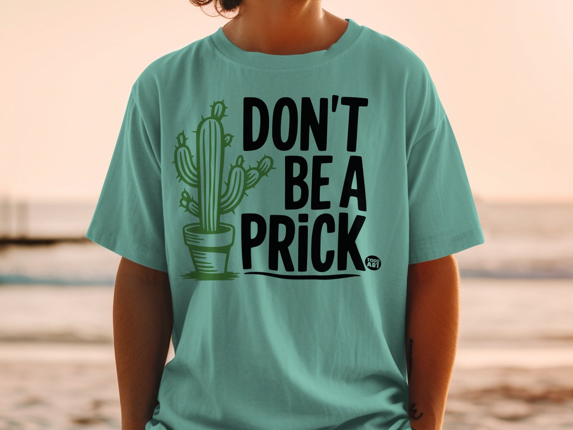 Don't Be a Prick Cactus Graphic Design T-shirt