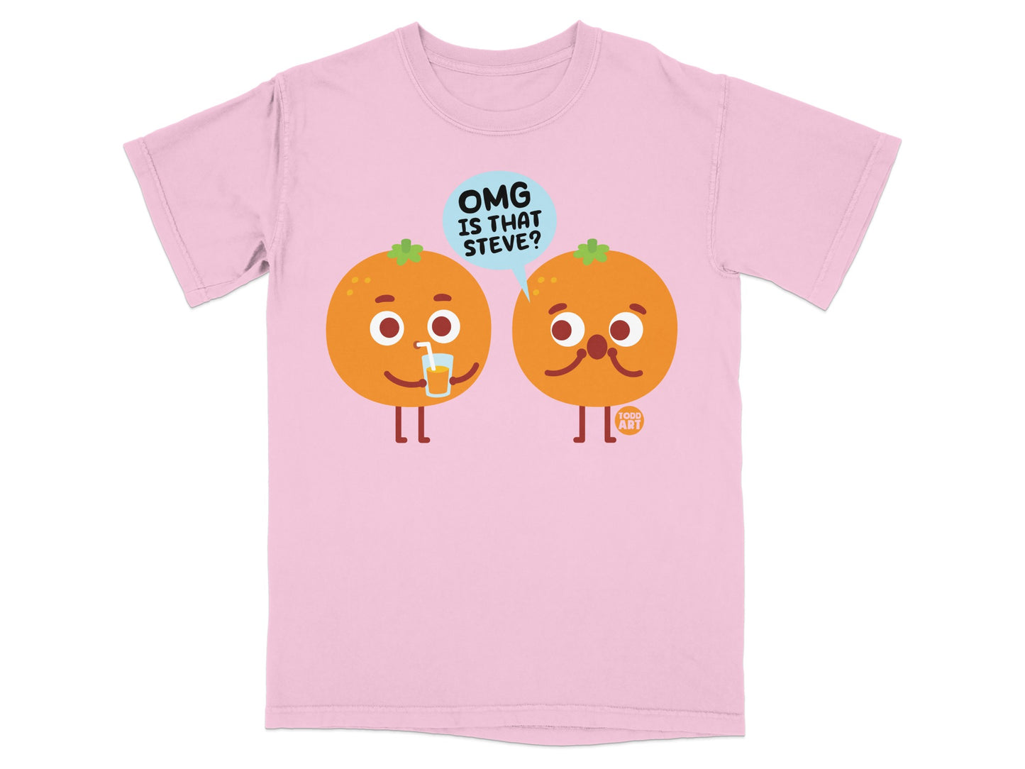 OMG Is That Steve Funny Orange Character Humor Pink Tshirt product type