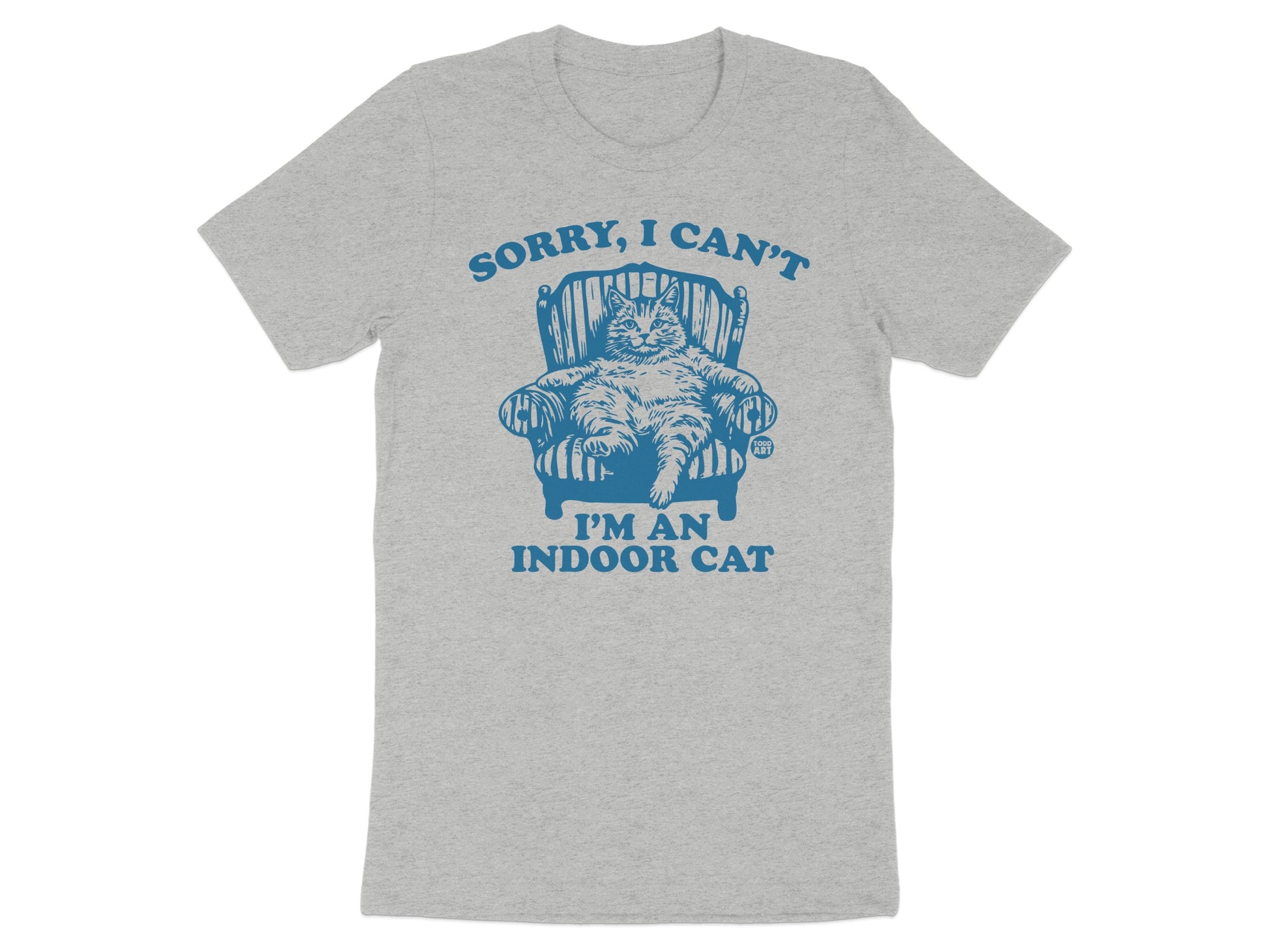 Sorry I Can't I'm an Indoor Cat Shirt Product