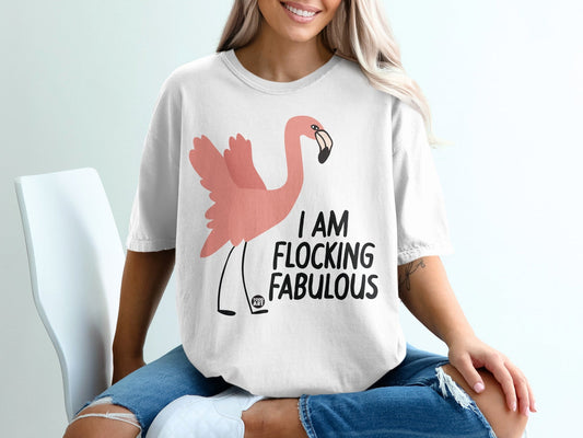 I Am Flocking Fabulous Flamingo Graphic T-Shirt