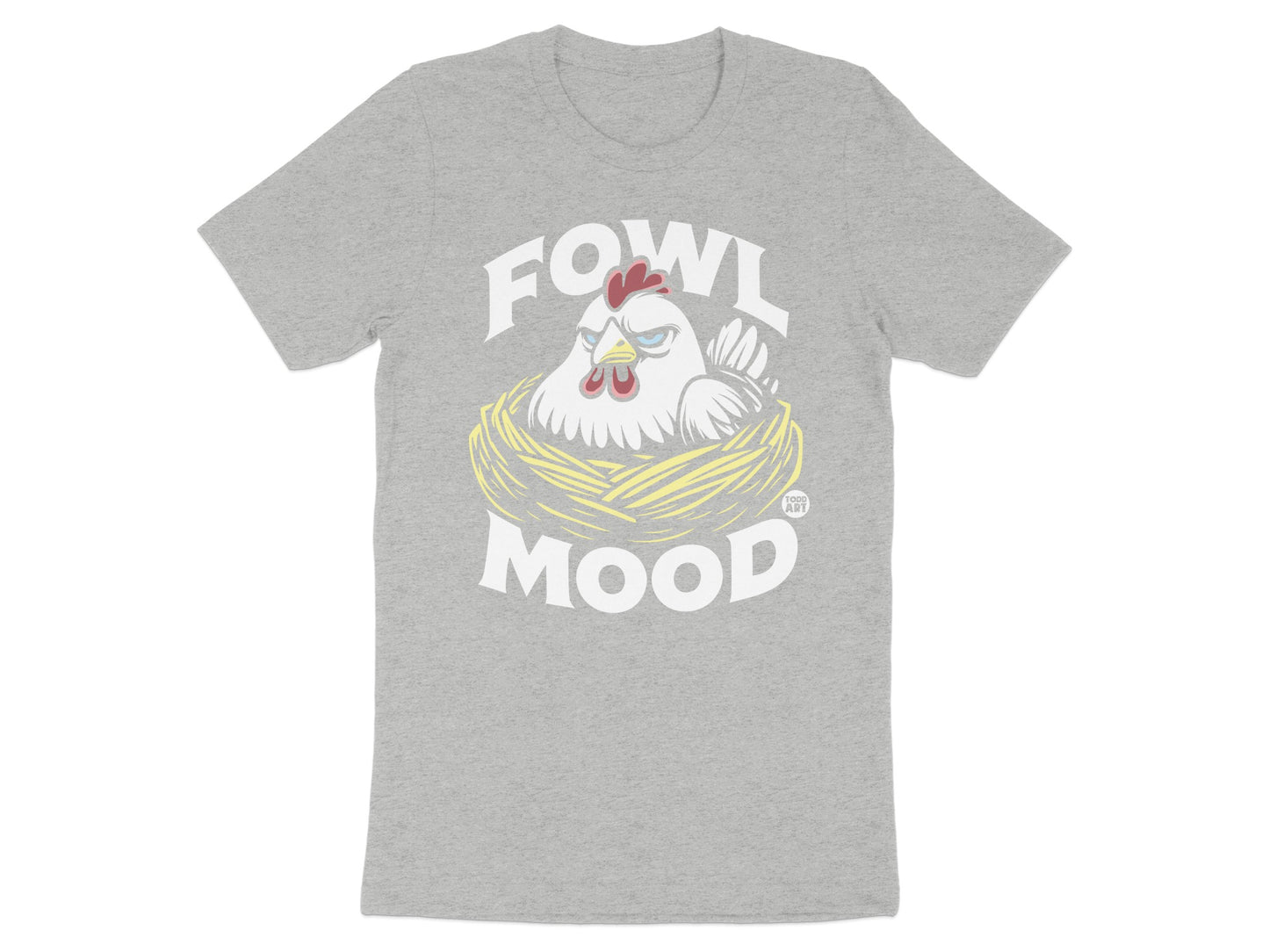 Fowl Mood Graphic Chicken T-Shirt Funny Apparel