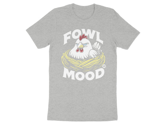 Fowl Mood Graphic Chicken T-Shirt Funny Apparel
