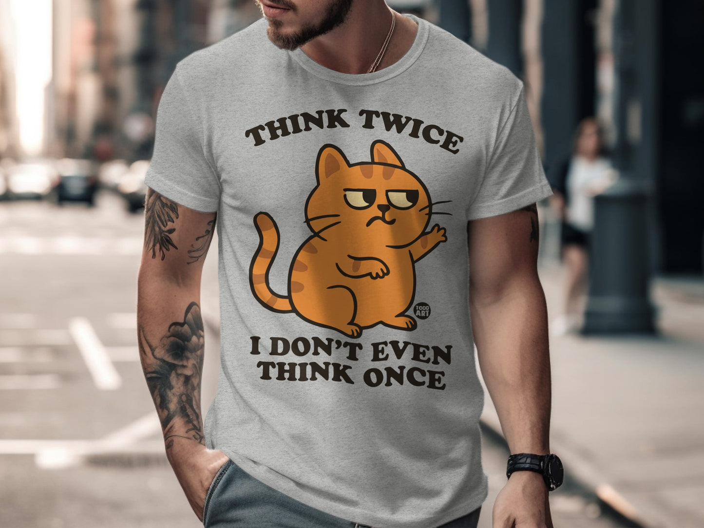 Think Twice I Don't Even Think Once Funny T-shirt