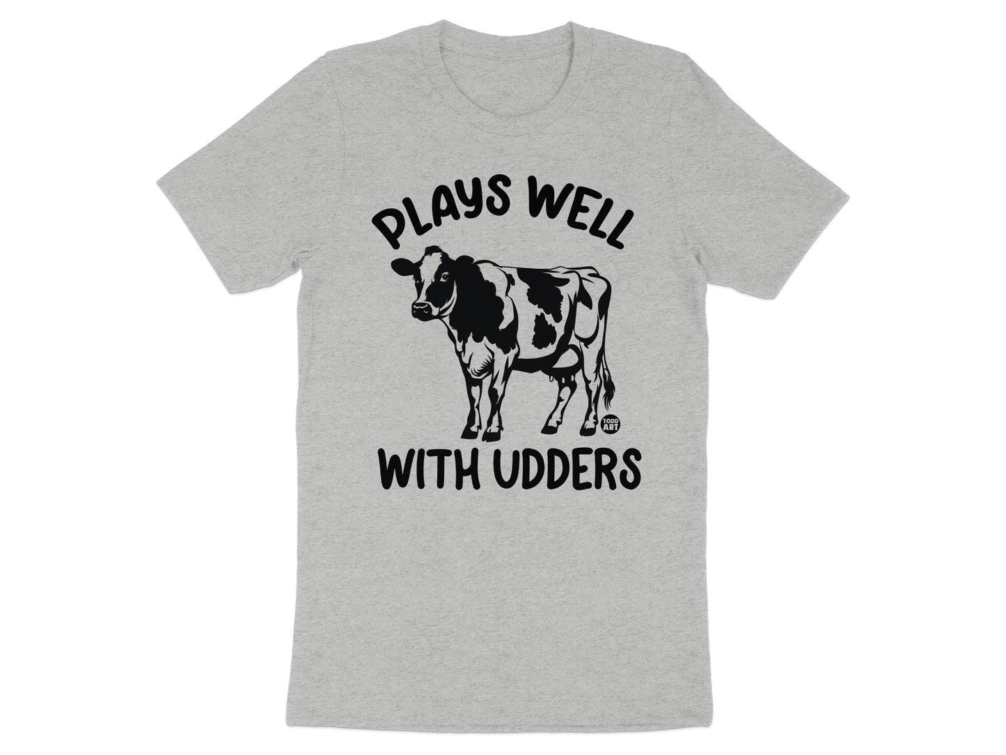 Plays Well With Udders Funny Cow Graphic T-shirt