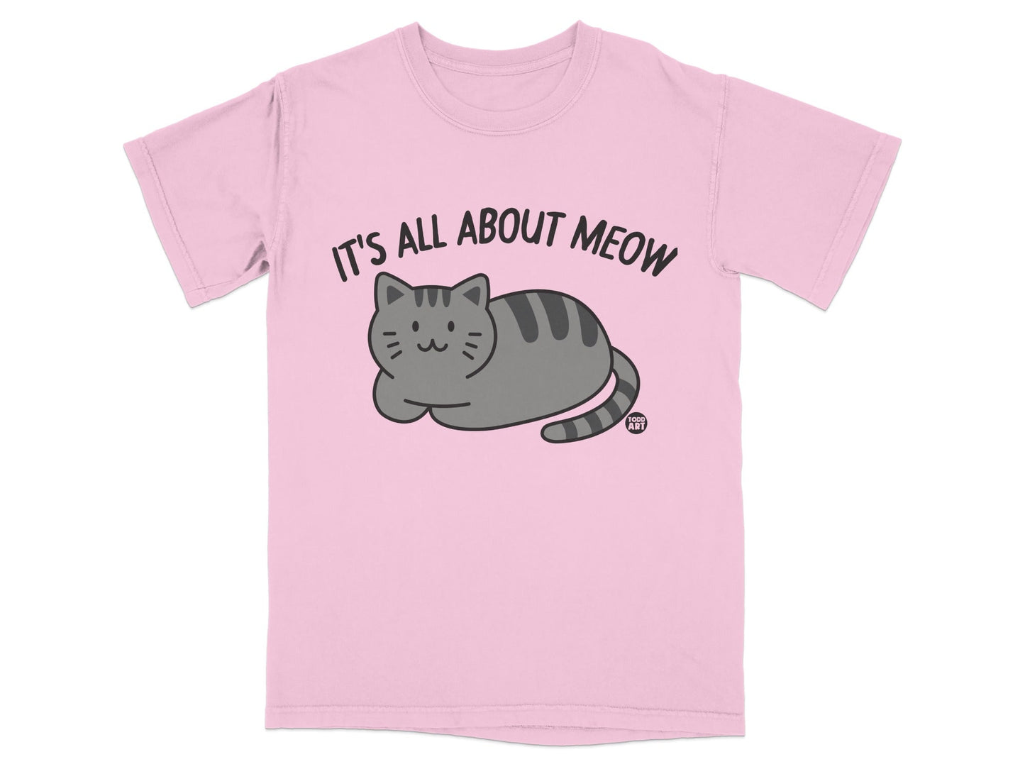 It's All About Meow Cat Themed T-Shirt