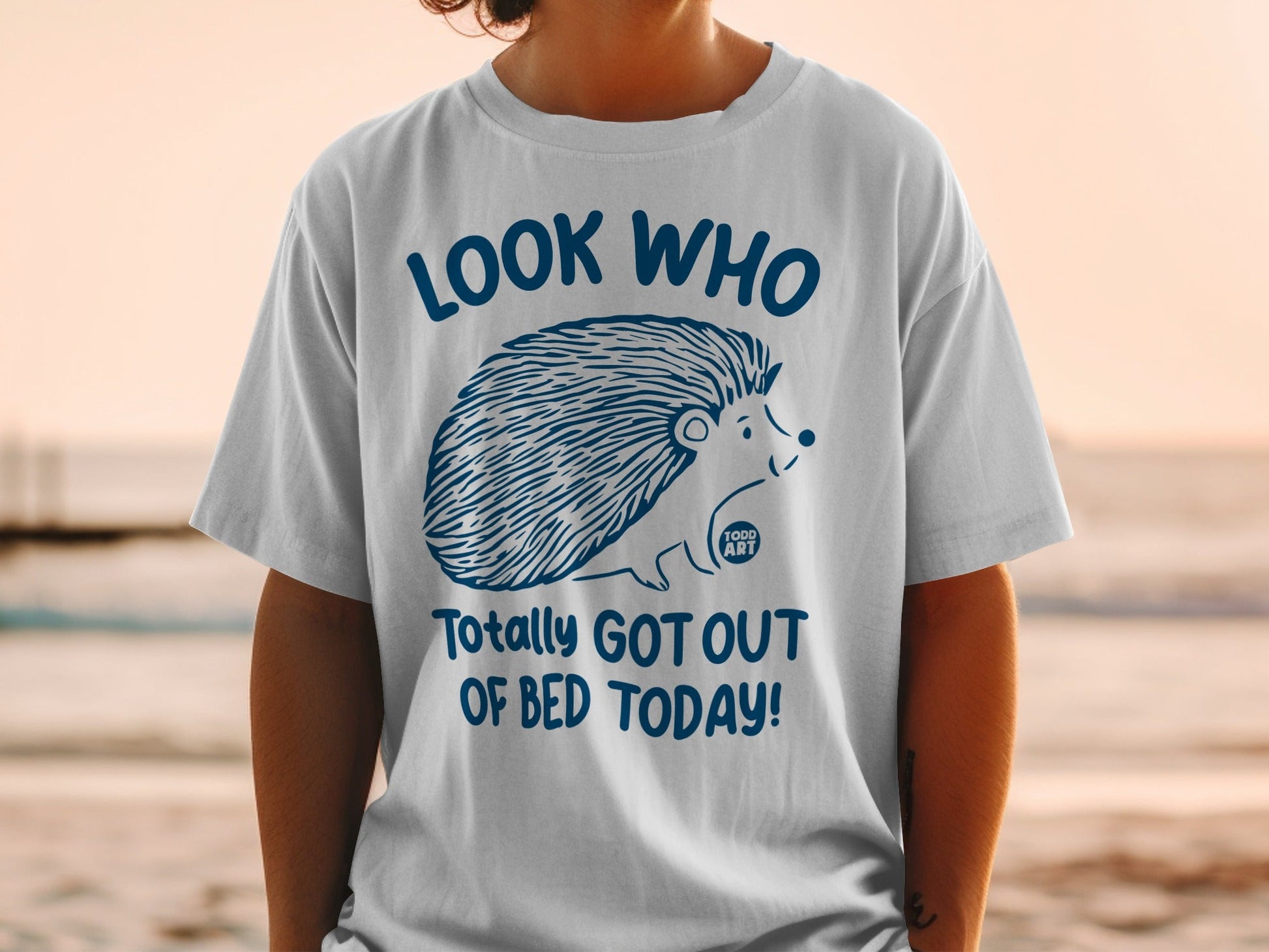 Look Who Totally Got Out of Bed Today Hedgehog Shirt