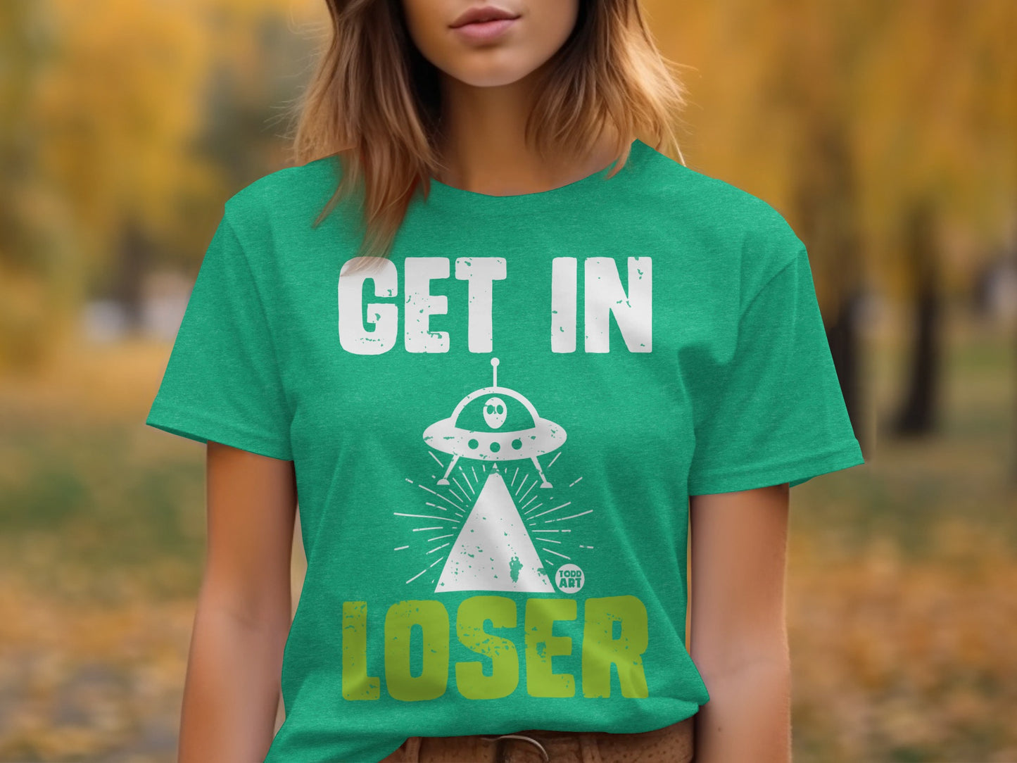 Get In Loser UFO Alien Abduction Themed Shirt