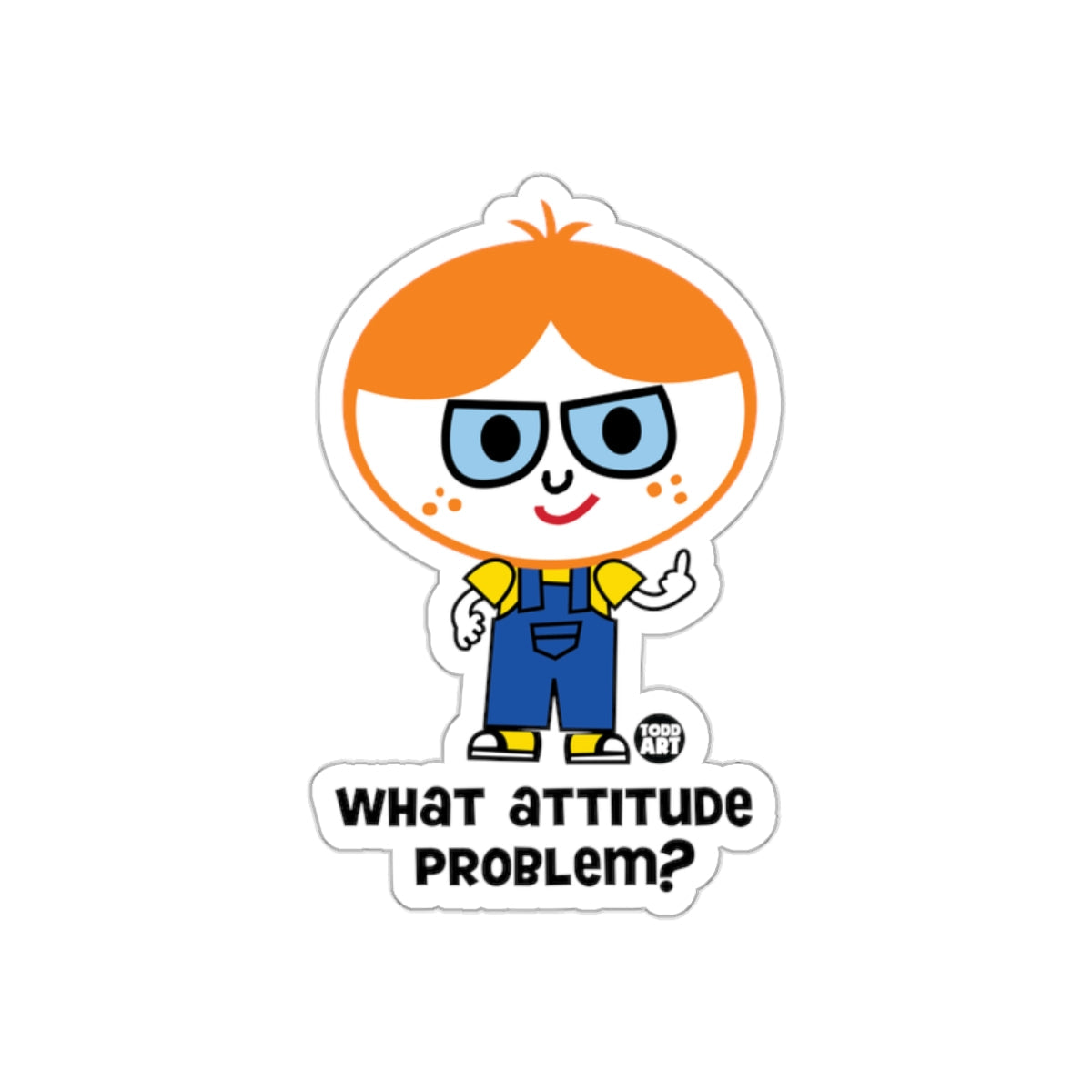Cute Character What Attitude Problem Sticker Adhesive