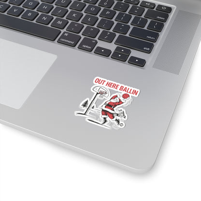 Out Here BallinTodd Art Sticker