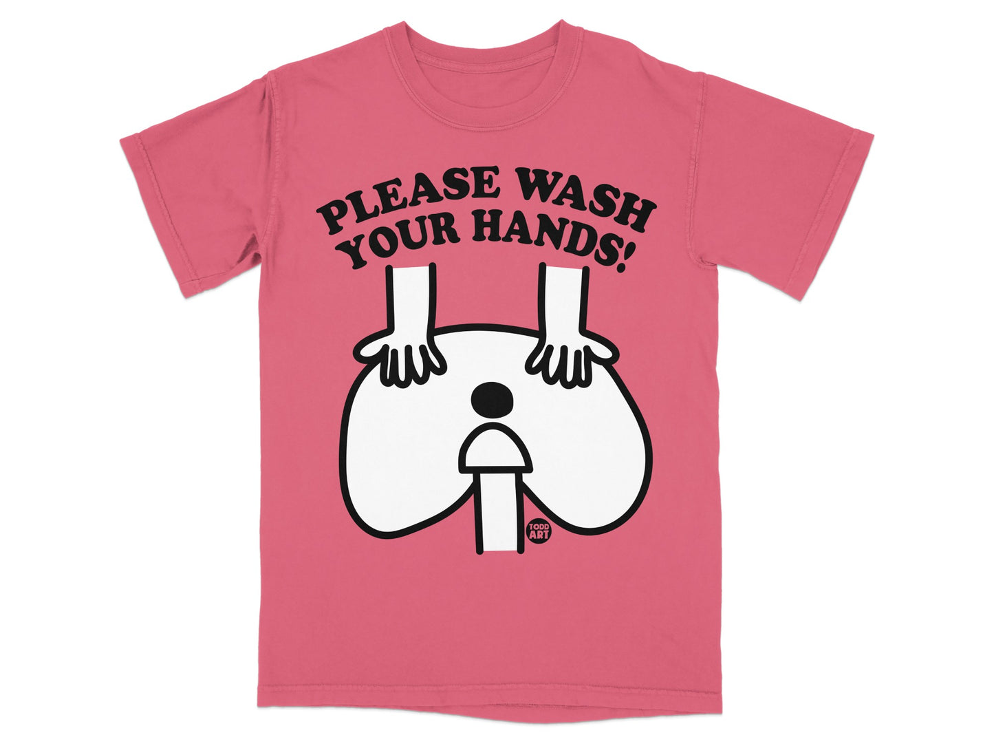 Please Wash Your Hands Art Humor T-Shirt product type