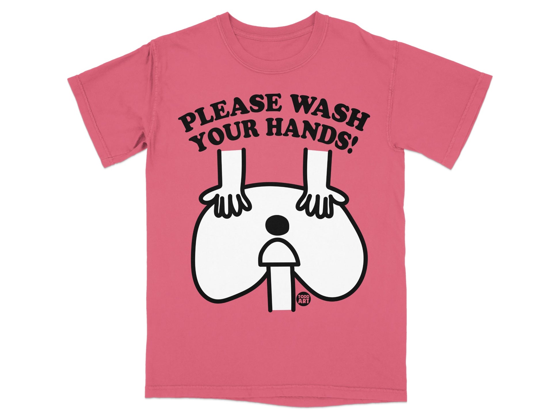 Please Wash Your Hands Art Humor T-Shirt product type