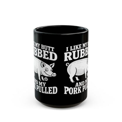 Rubbed Butt Pork Pulled Todd Art Mug