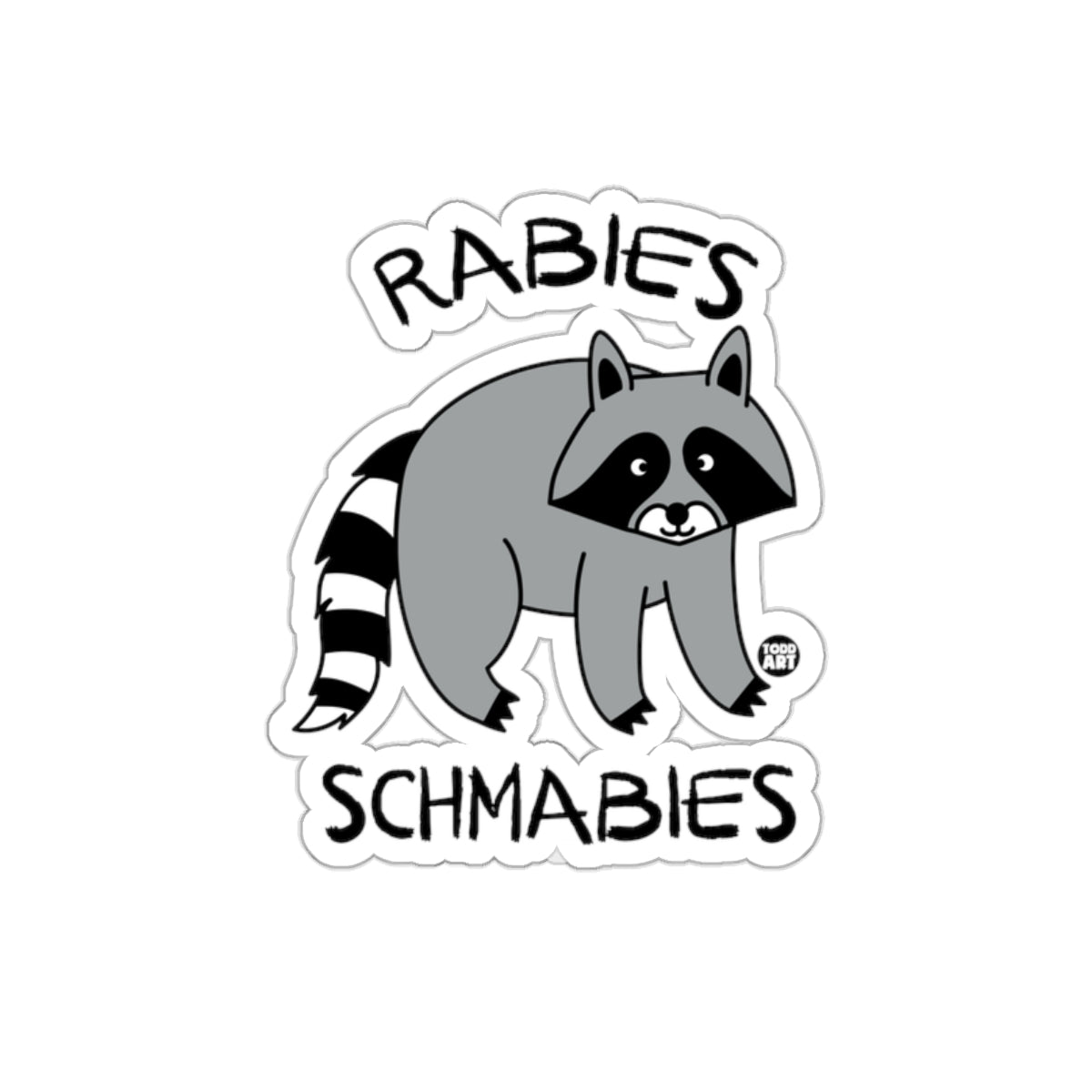 Rabies Schabies Funny Cartoon Raccoon Design sticker