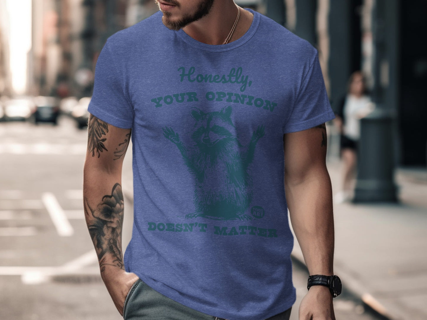 Honestly Your Opinion Doesn't Matter T-Shirt