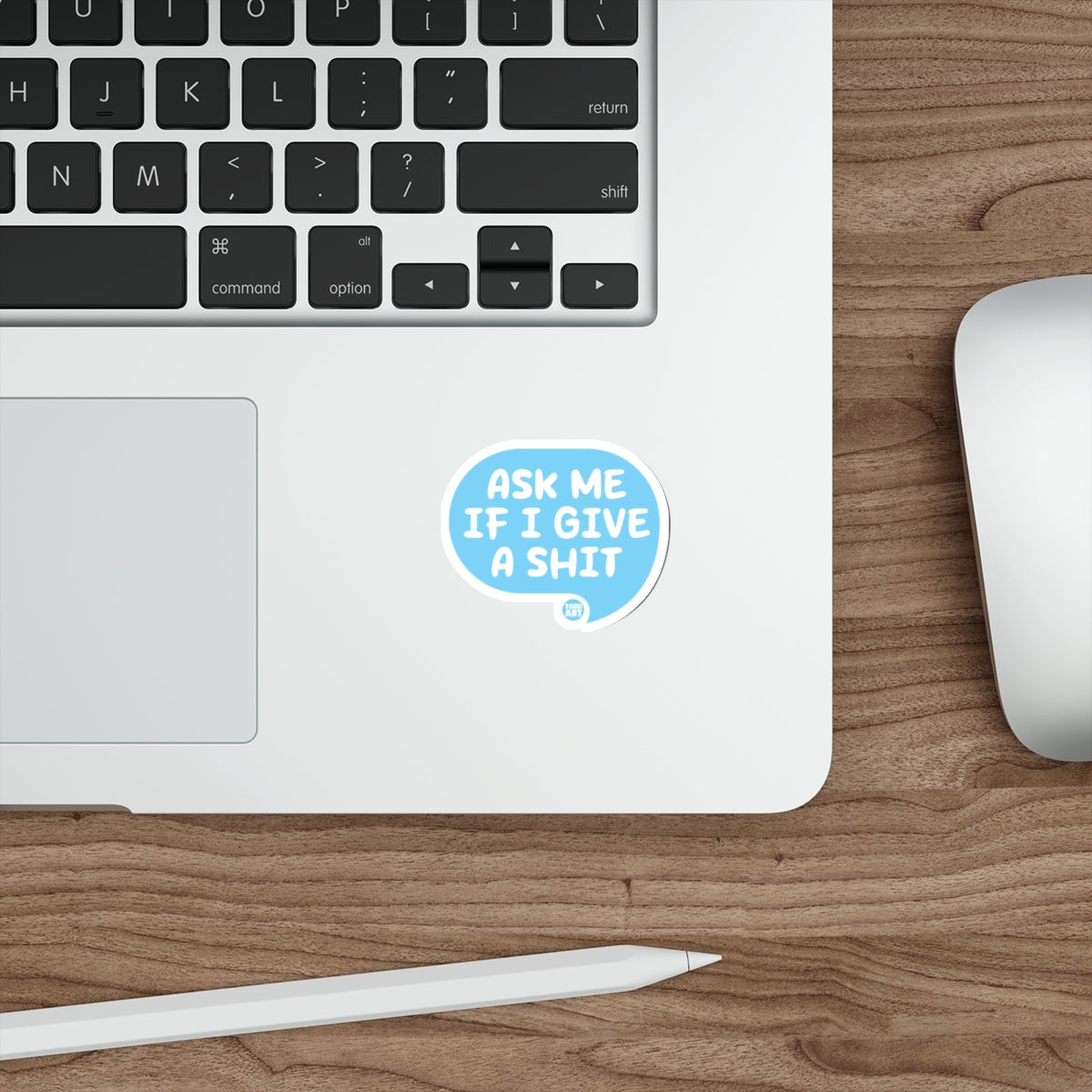 Ask Me If I Give A Shit Sticker for Laptops and More