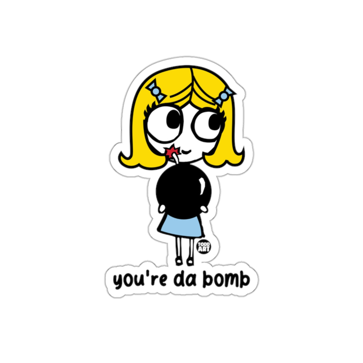 You're Da Bomb Sticker Fun Cartoon Character Sticker