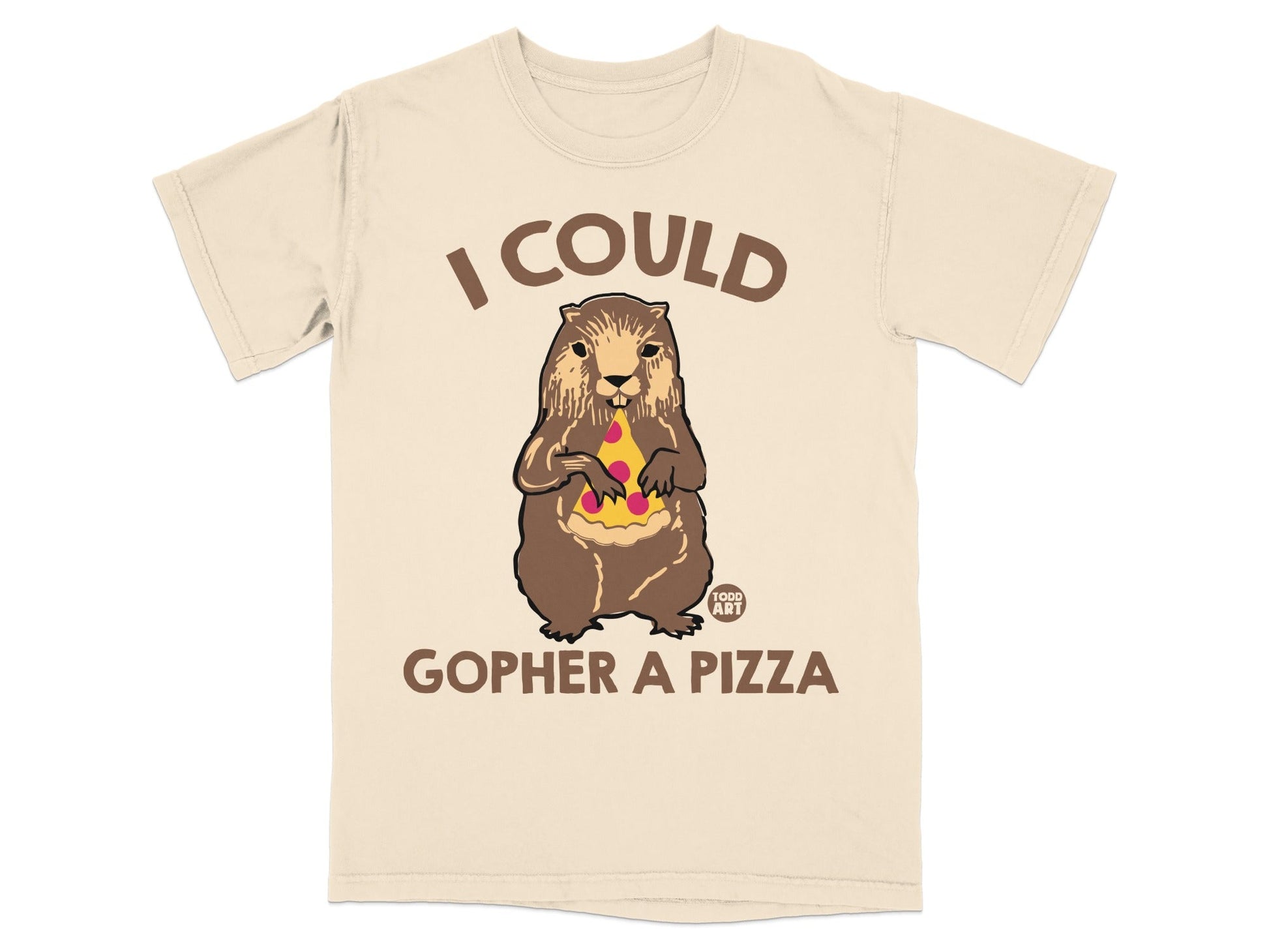 Beige t-shirt with gopher holding a slice of pizza and text "I COULD GOPHER A PIZZA".