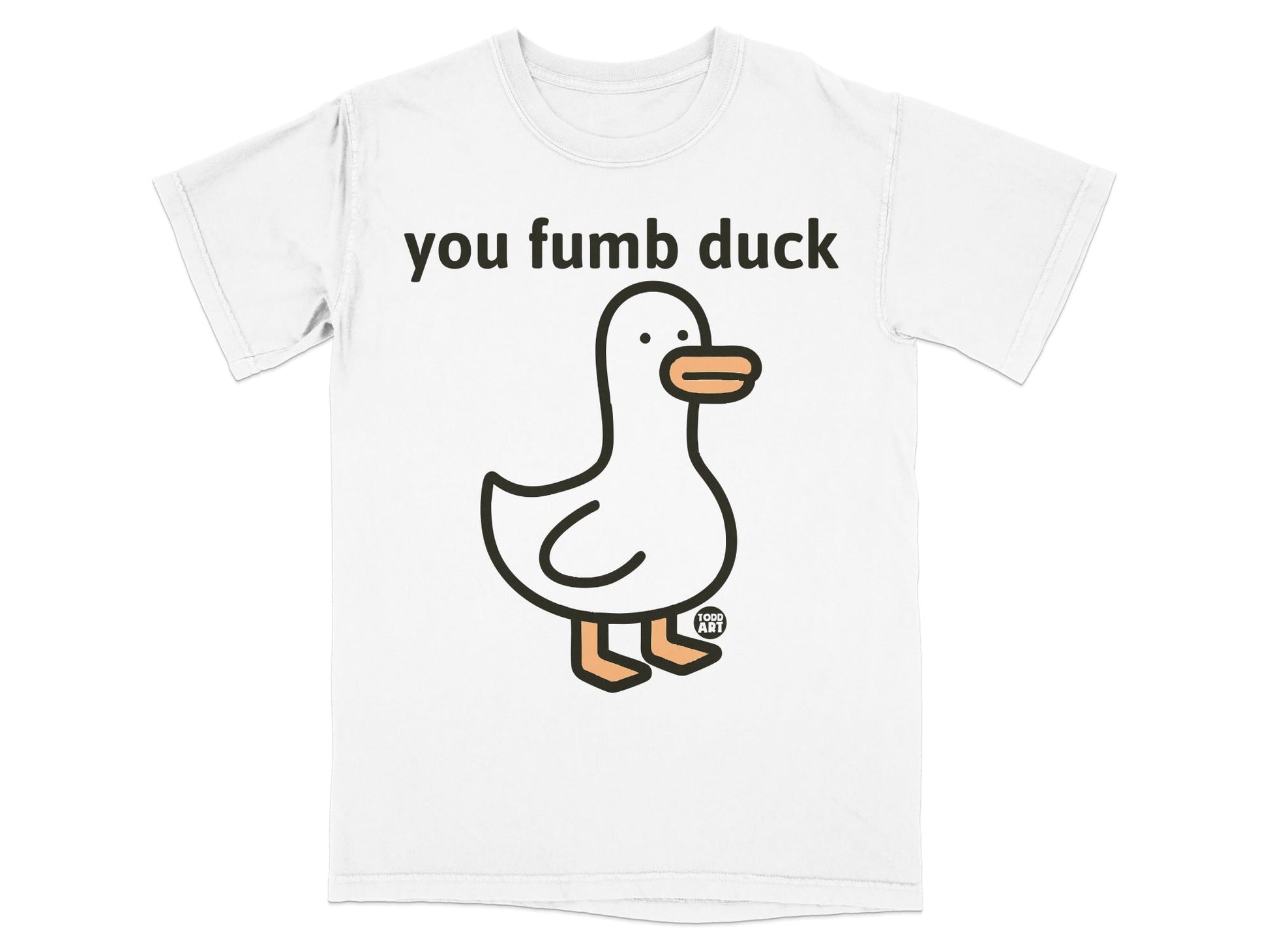 You Fumb Duck Funny Cartoon Graphic T-Shirt