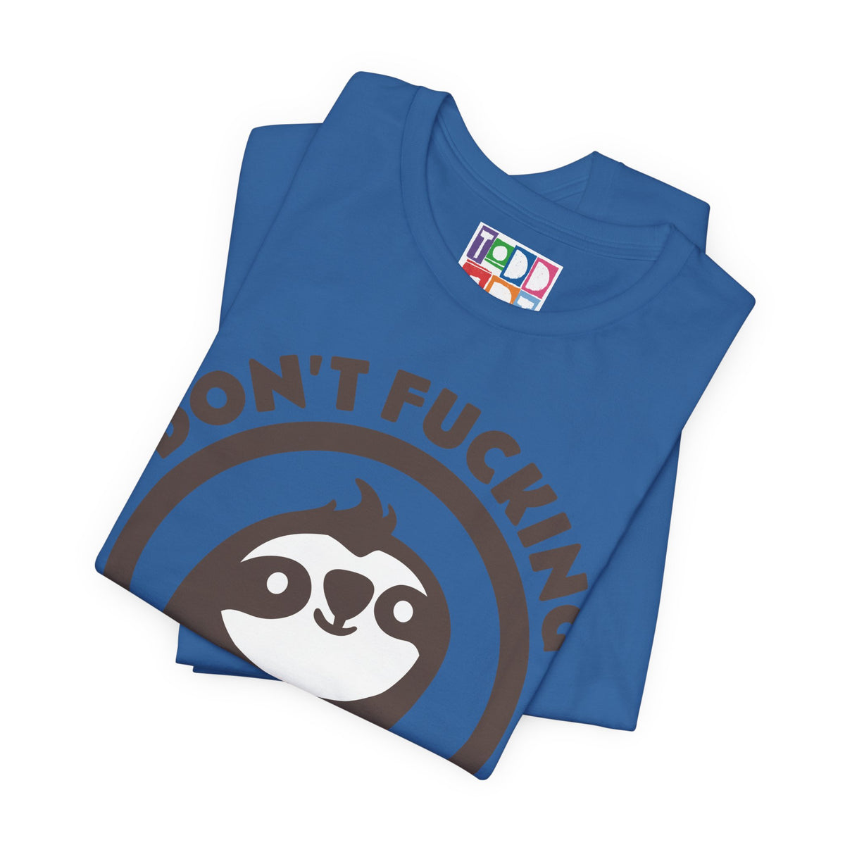 dont-fucking-rush-me-sloth