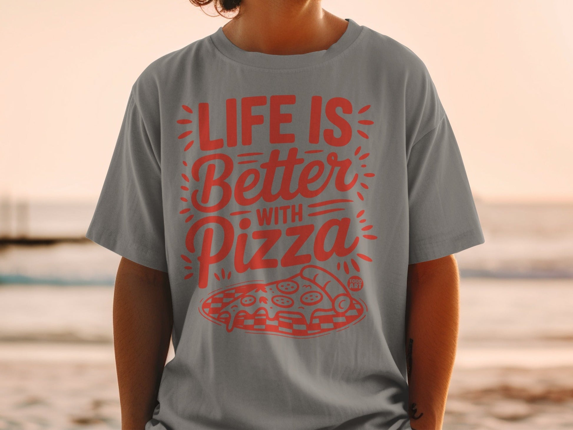 Gray t-shirt with "Life is Better with Pizza" and pizza slice graphic.