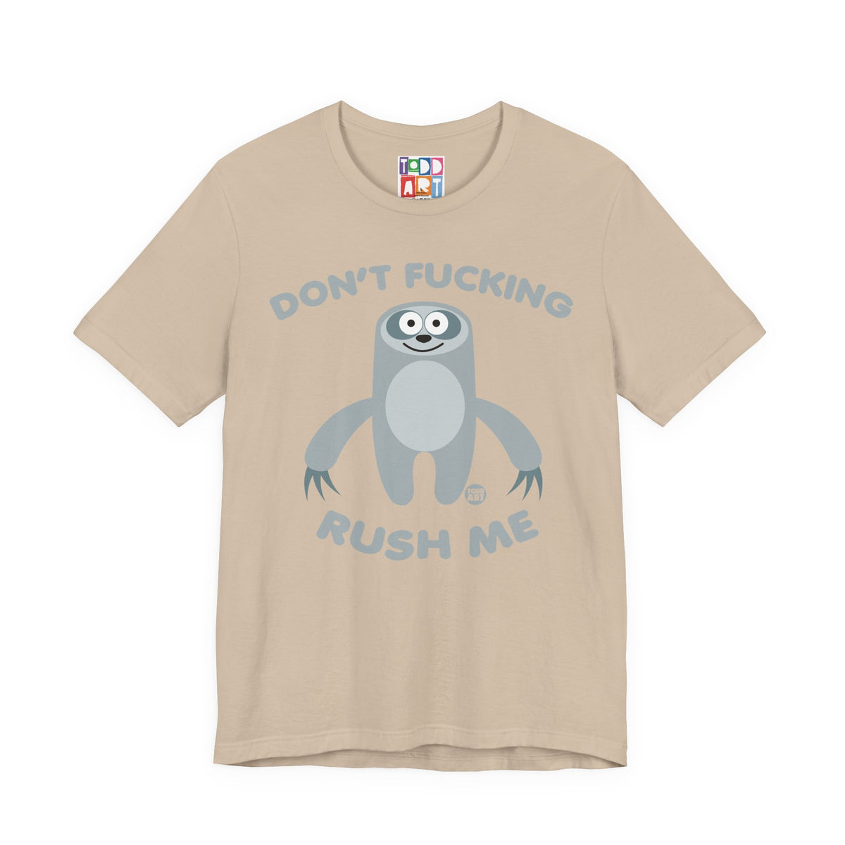 dont-fn-rush-me-sloth