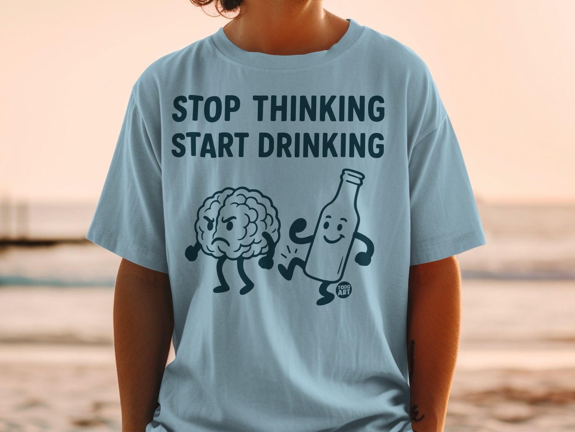 Stop Thinking Start Drinking Funny Graphic T-shirt