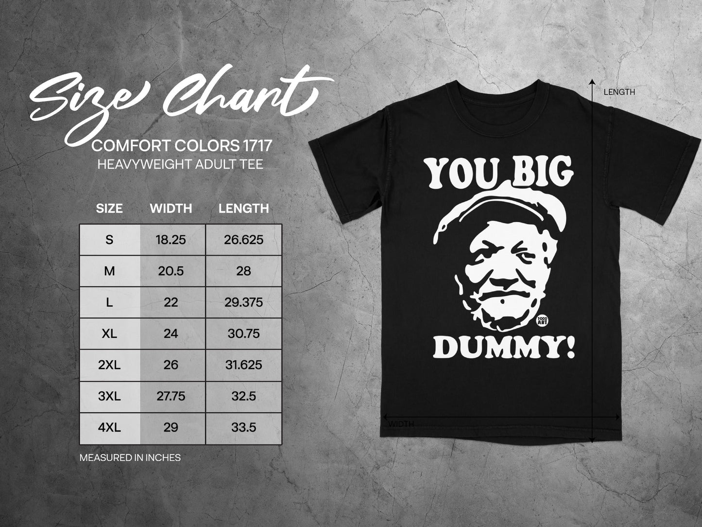 Comfort Colors 1717 heavyweight tee size chart with "You Big Dummy!" graphic.