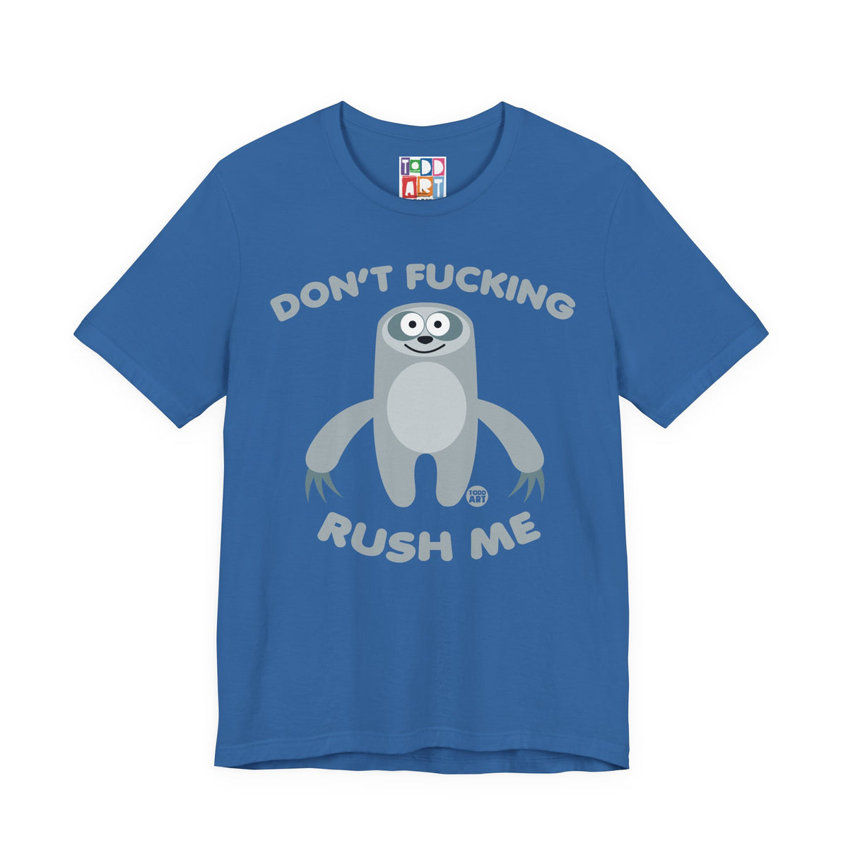 dont-fn-rush-me-sloth