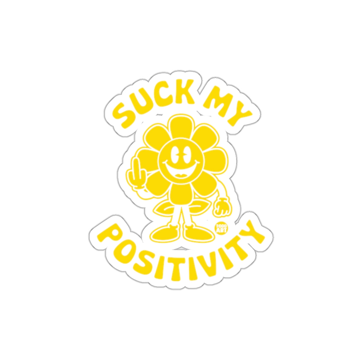 Suck My Positivity Cartoon Flower Funny sticker