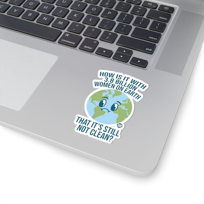 Still Not CleanTodd Art Sticker