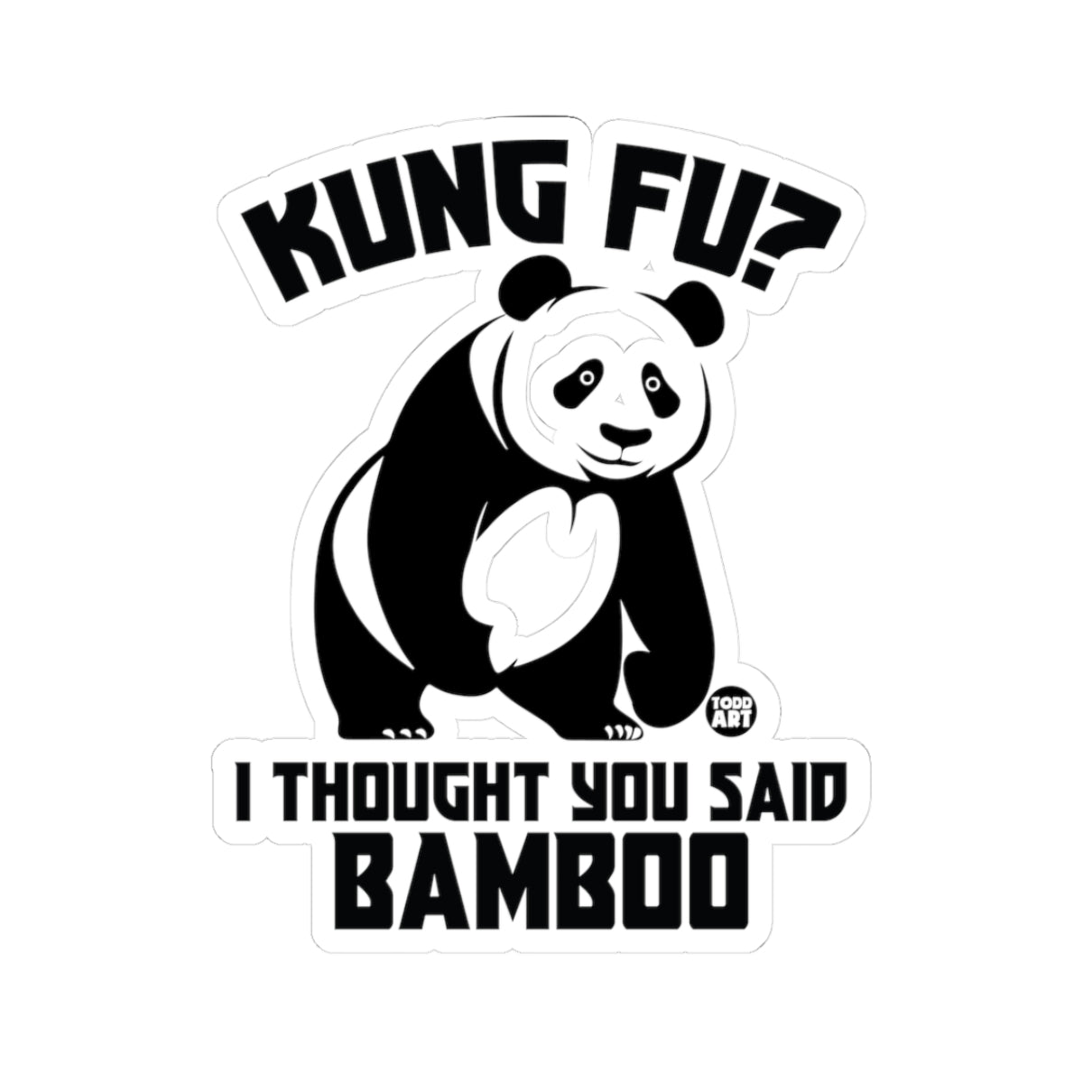 Kung FuTodd Art Sticker