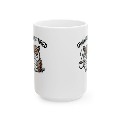 Exhausted Owl with Coffee Todd Art Mug
