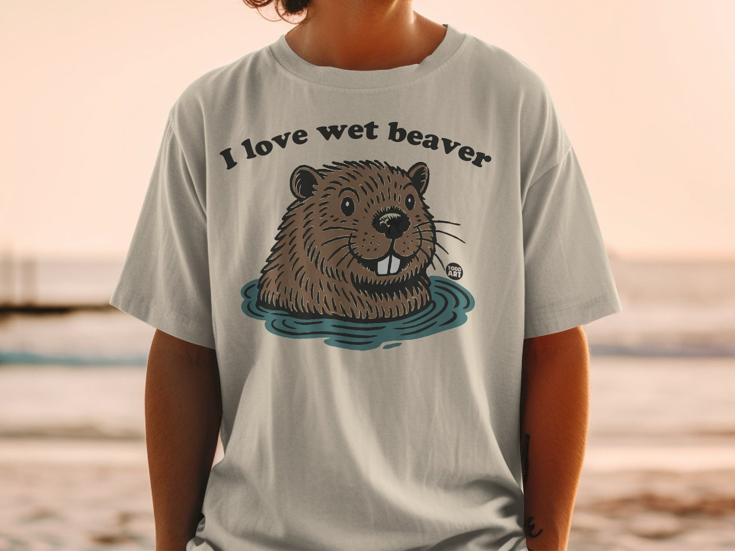 I Love Wet Beaver Graphic Tee Fun Animal Design Shirt