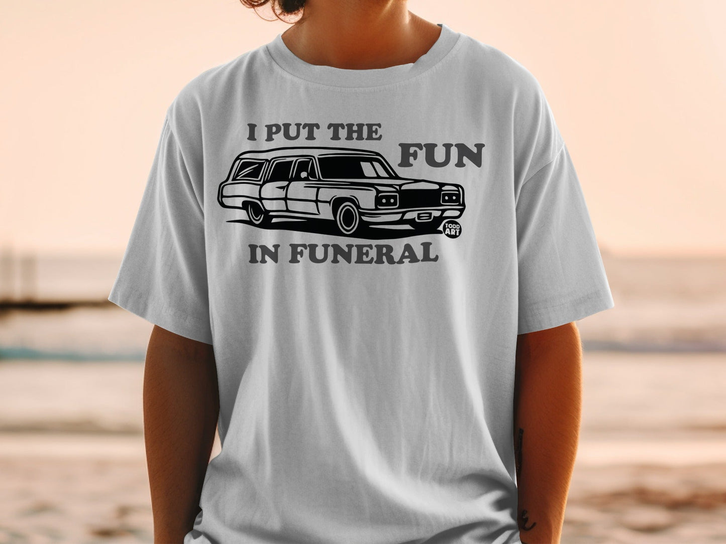 I Put The Fun In Funeral Graphic T-Shirt
