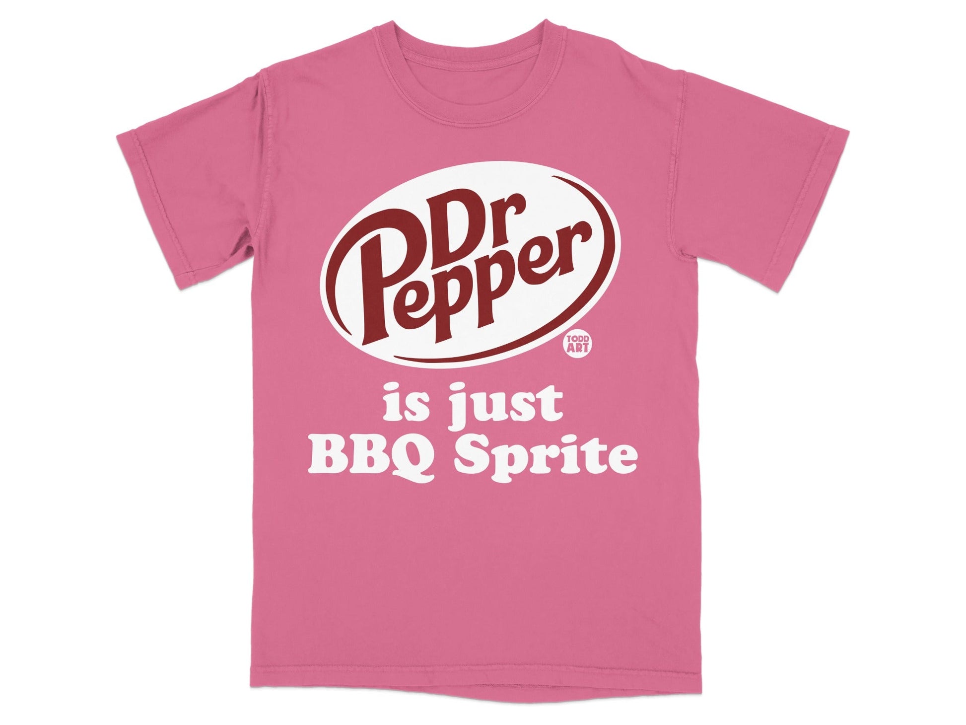 Pink t-shirt with Dr. Pepper logo and "is just BBQ Sprite" text.