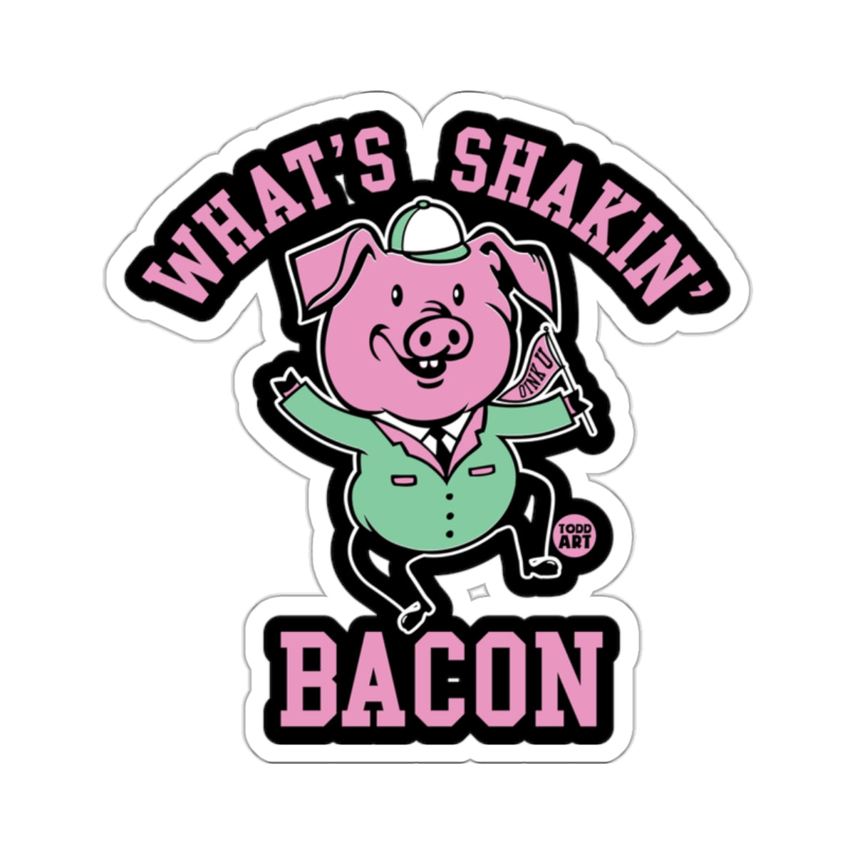 What's Shakin' Bacon Happy Pig OINK U Flag 
