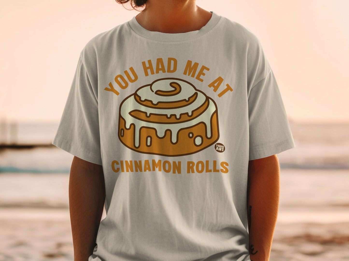You Had Me At Cinnamon Rolls Graphic T-Shirt