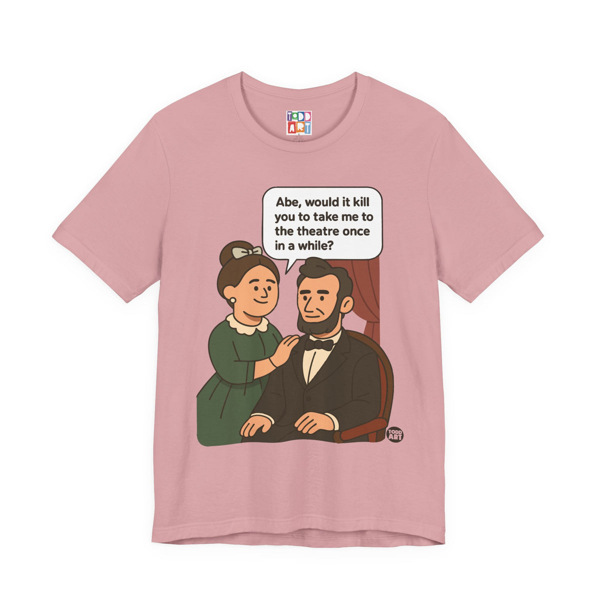 Abe Lincoln Theatre Unisex Tee