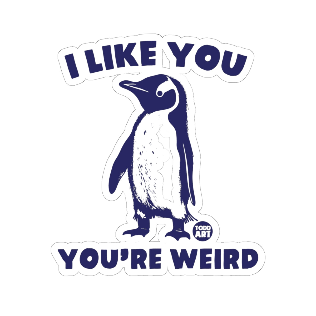 Penguin ComplimentTodd Art Sticker