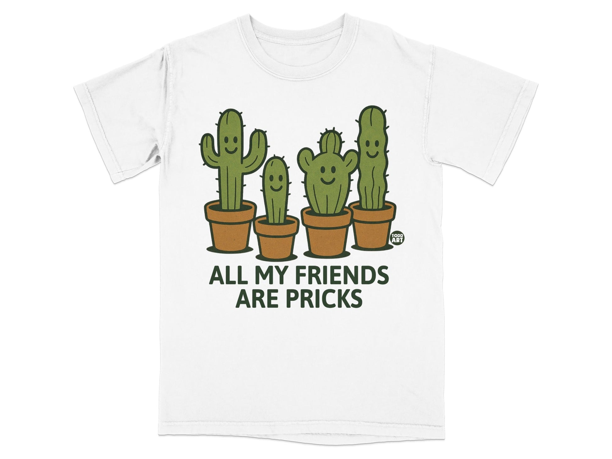 All My Friends are Pricks Funny Cactus Shirt
