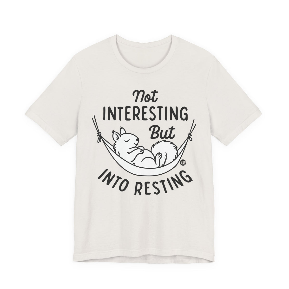 not interesting into resting