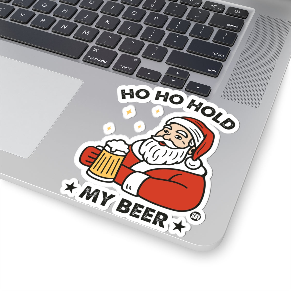 Ho Ho Hold My Beer Todd Art Sticker