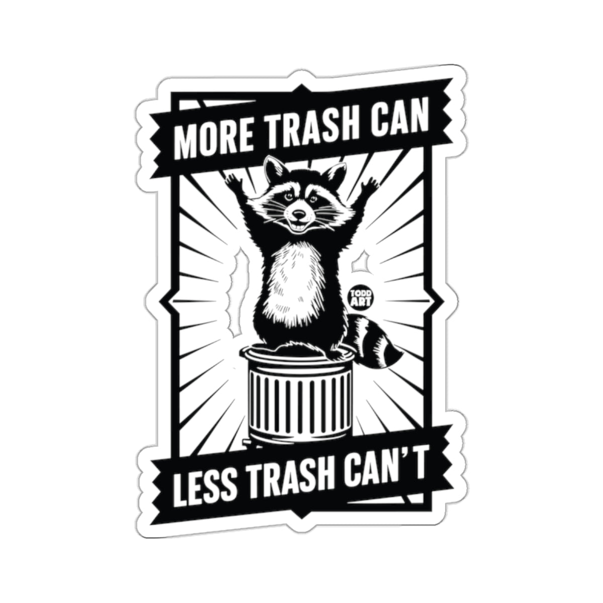 Raccoon Trash Can More Trash Can Less Trash Can't product