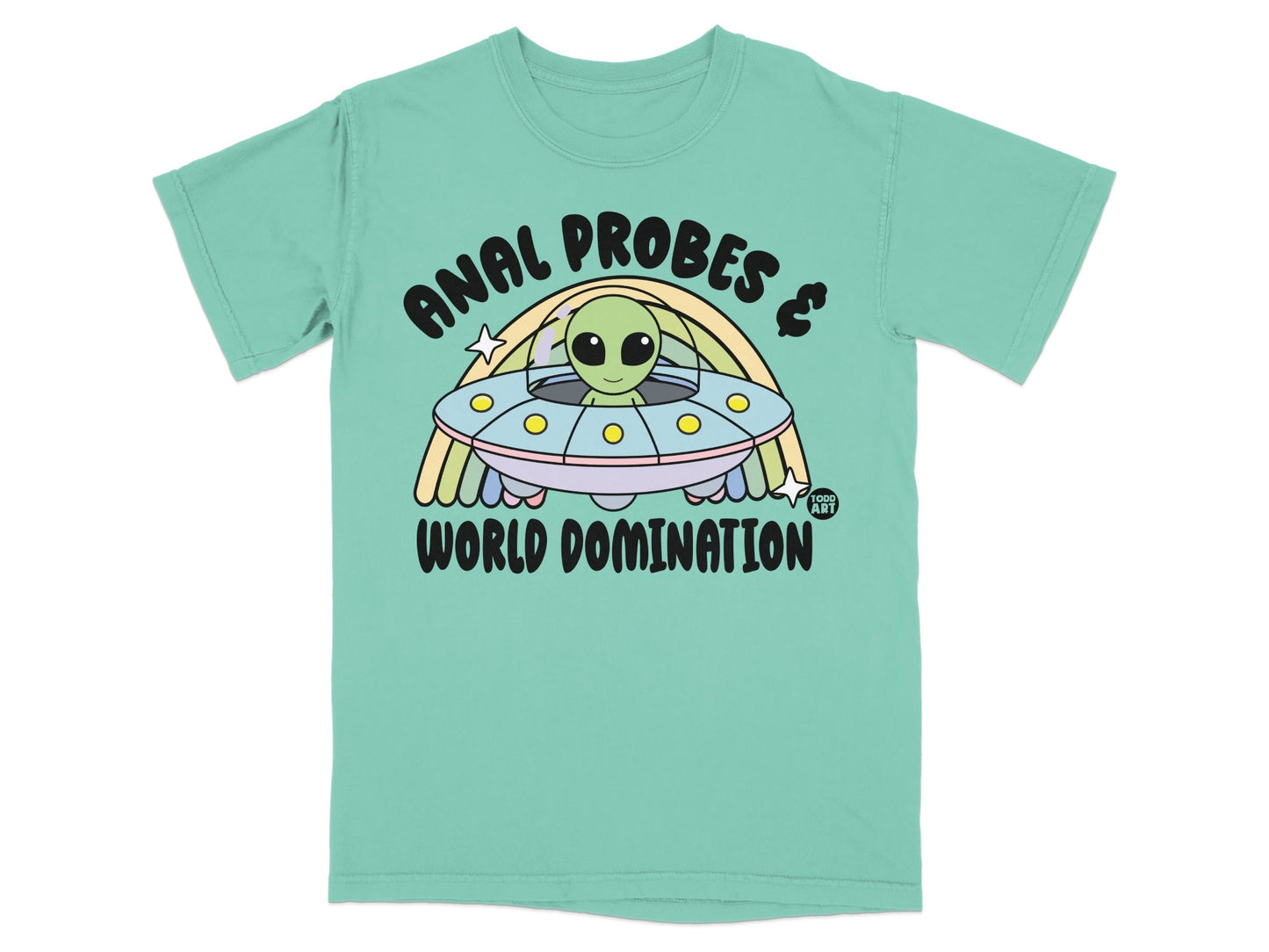 Anal Probes and World Domination Graphic Tee