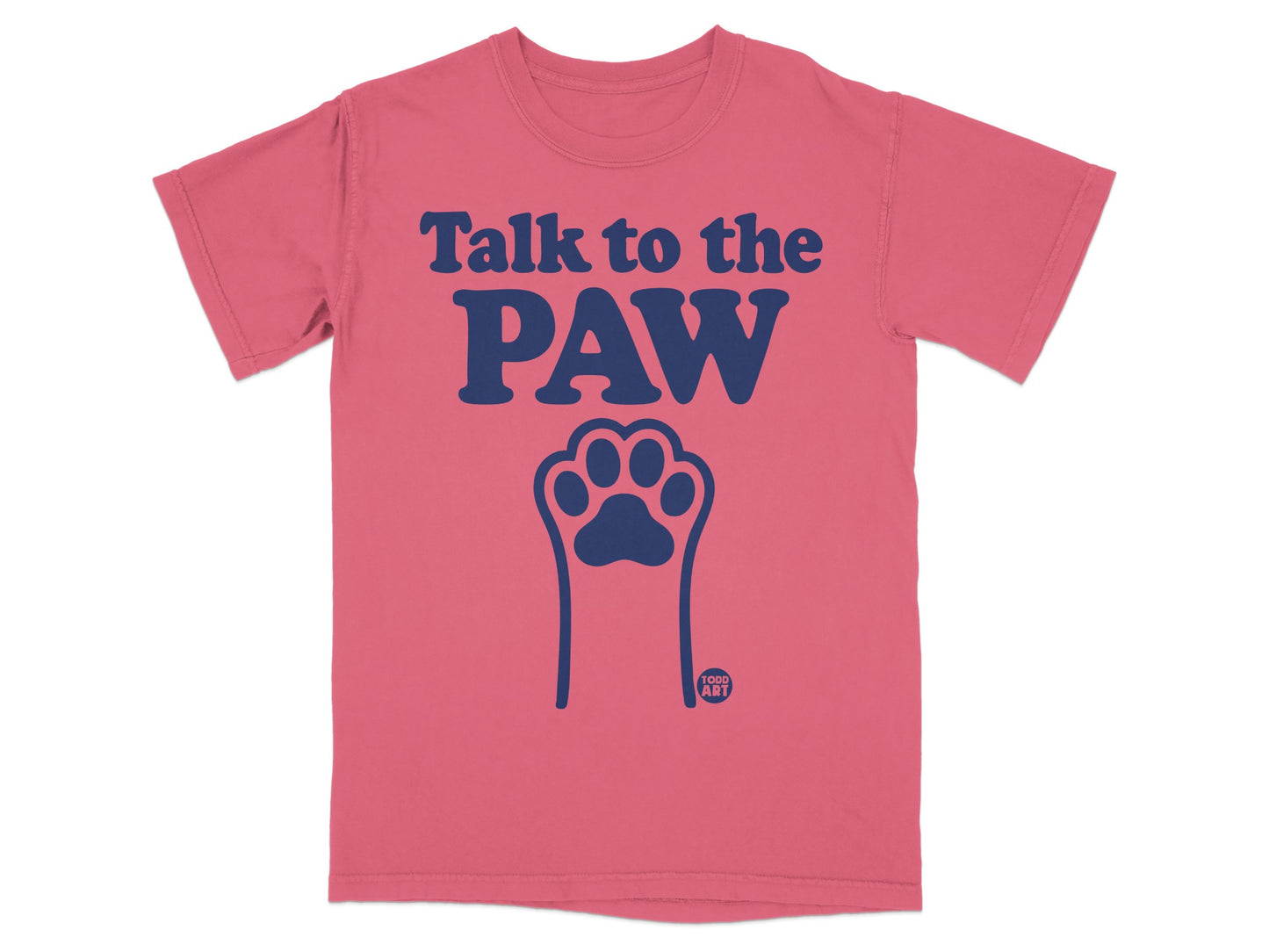 Talk to the Paw Graphic T-Shirt Design