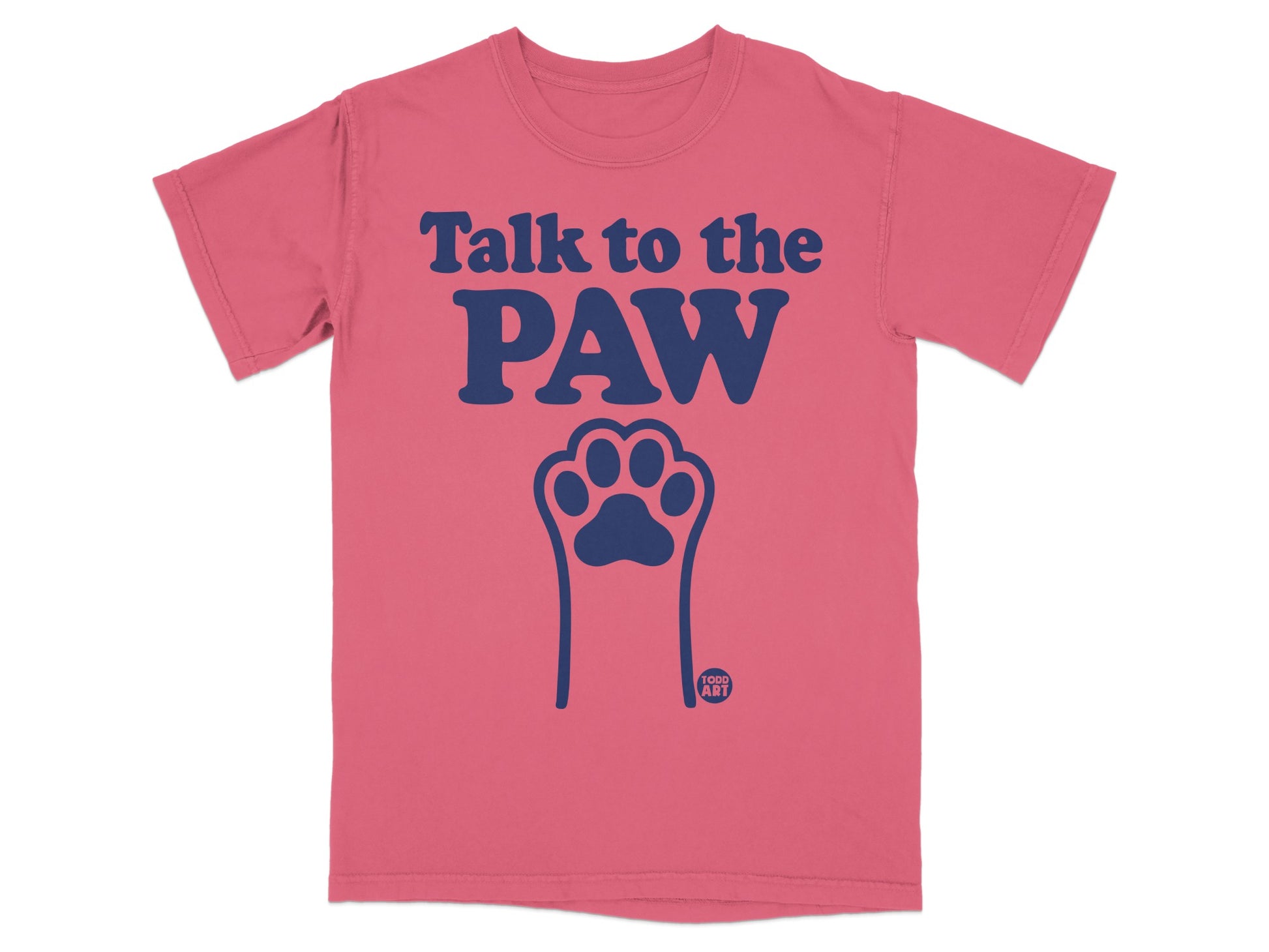 Talk to the Paw Graphic T-Shirt Design