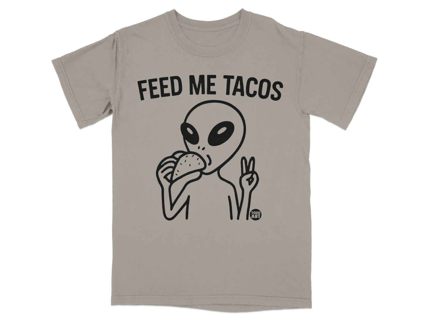 Feed Me Tacos Alien Graphic Tee Shirt